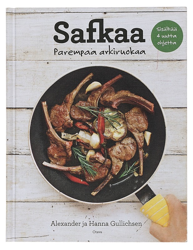 Safkaa : parempaa arkiruokaa - Gullichsen, Alexander - Ruokakirjat - 10105426422 - 0