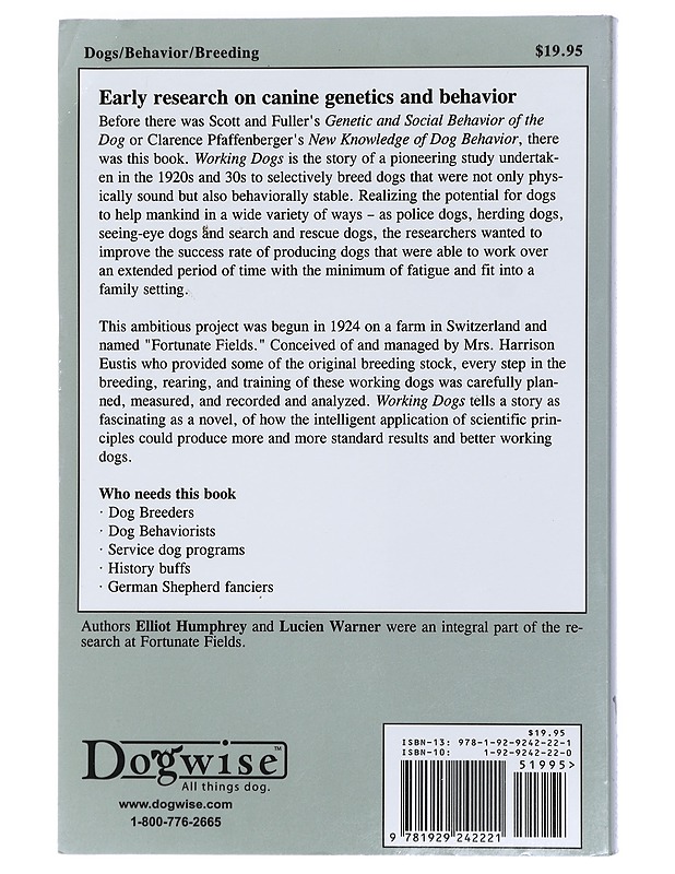 Working Dogs: An Attempt to Produce a Strain of German Shepherds Which Combines Working Ability and Beauty of Conformtion - Humphrey, Elliott; Warner, Lucien - Tietokirjat ja oppaat - 10105426456 - 1