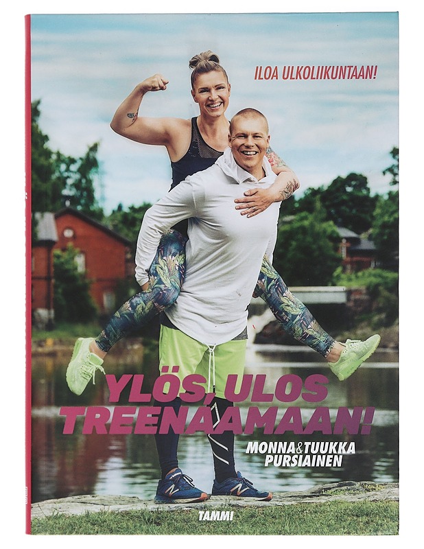 Ylös, ulos treenaamaan! - Pursiainen, Monna - Tietokirjat ja oppaat - 10105426457 - 0