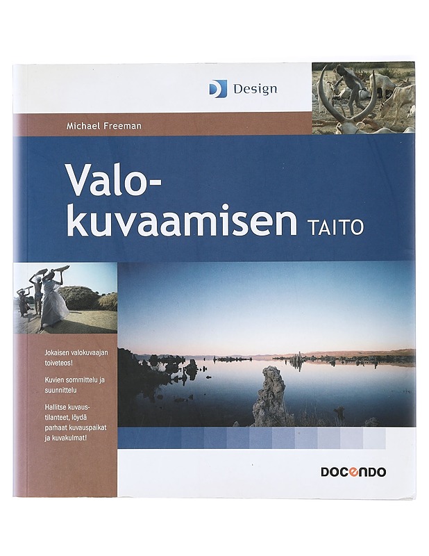 Valokuvaamisen taito - Freeman, Michael - Harrastekirjat - 10105426480 - 0