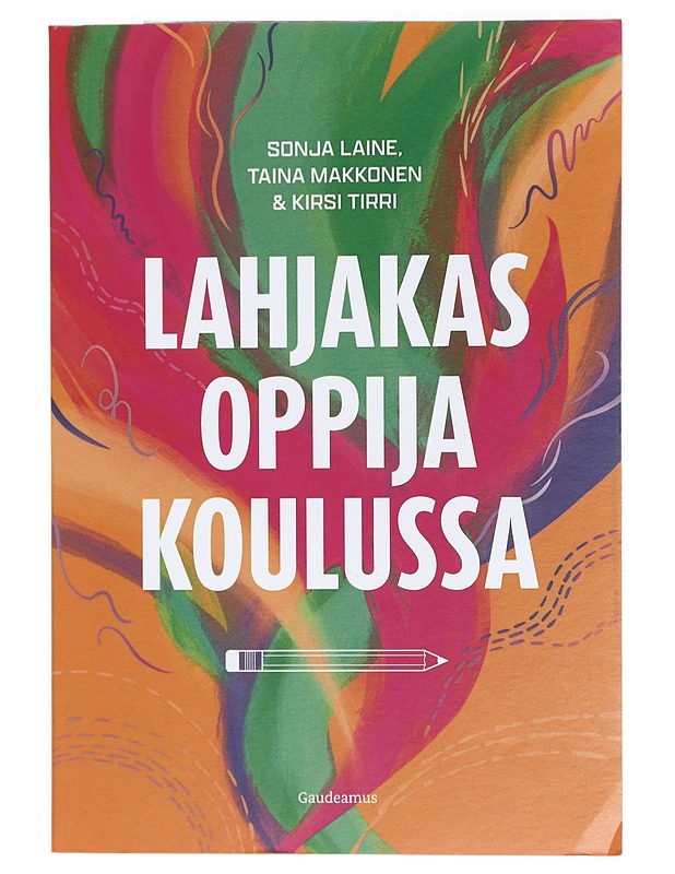 Lahjakas oppija koulussa - Laine, Sonja - Tietokirjat ja oppaat - 10105426490 - 0