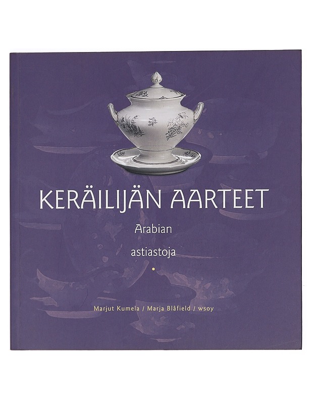 Arabian astiastoja - Kumela, Marjut - Harrastekirjat - 10105426531 - 0