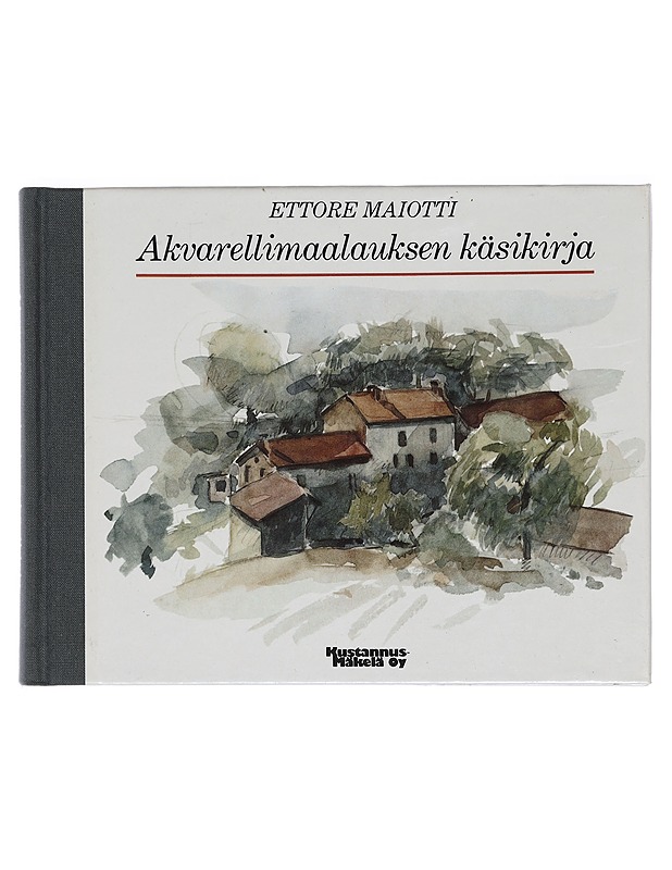Akvarellimaalauksen käsikirja - Maiotti, Ettore - Tietokirjat ja oppaat - 10105426532 - 0