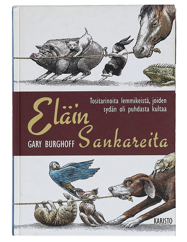 Eläinsankareita - Burghoff, Gary - Elämäkerrat ja muistelmat - 10105426537 - 0