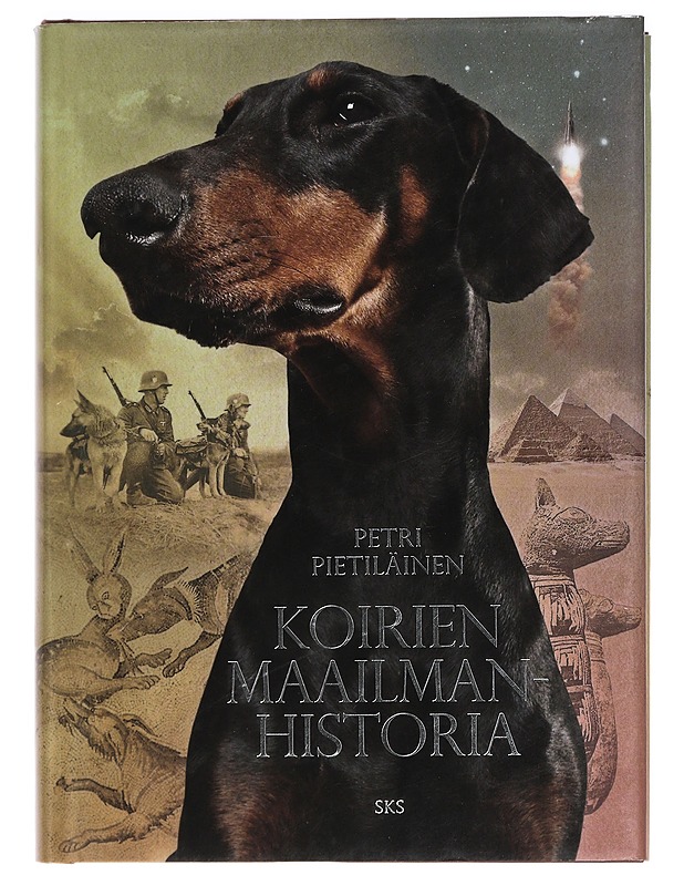 Koirien maailmanhistoria - Petri Pietiläinen - Historiakirjat - 10105426554 - 0