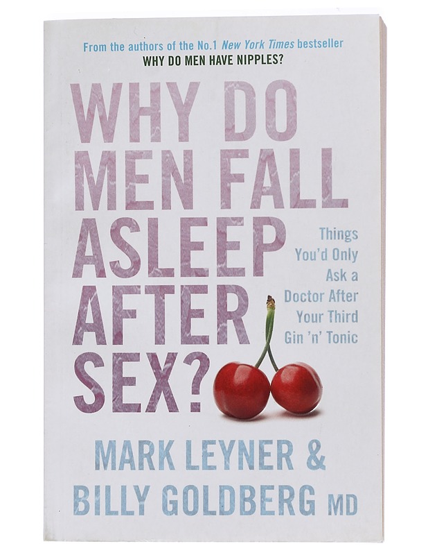 Why Do Men Fall Asleep After Sex? - Leyner, Mark - Tietokirjat ja oppaat - 10105426567 - 0