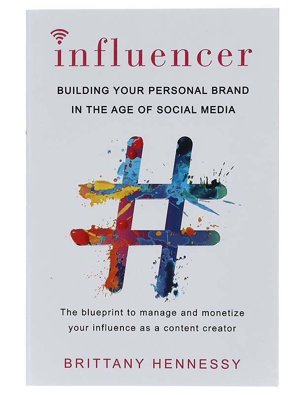 Influencer : building your personal brand in the age of social media - Brittany Hennessy - Tietokirjat ja oppaat - 10105426603 - 0