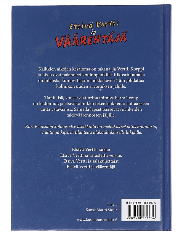 Etsivä Vertti ja väärentäjä - Evinsalo, Kari - Lastenkirjat - 10105426656 - 1