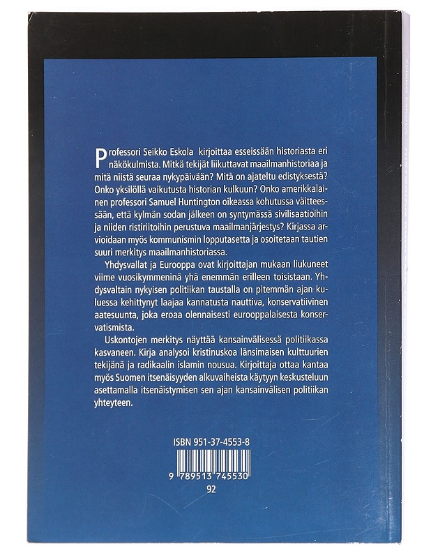 Historian kuolema ja kulttuurien taistelu : kirjoituksia historiasta ja nykyajasta - Seikko Eskola - Historiakirjat - 10105426660 - 1