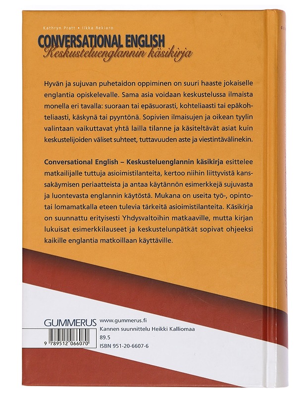 Conversational English : keskusteluenglannin käsikirja - Pratt, Kathryn - Tietokirjat ja oppaat - 10105426678 - 1