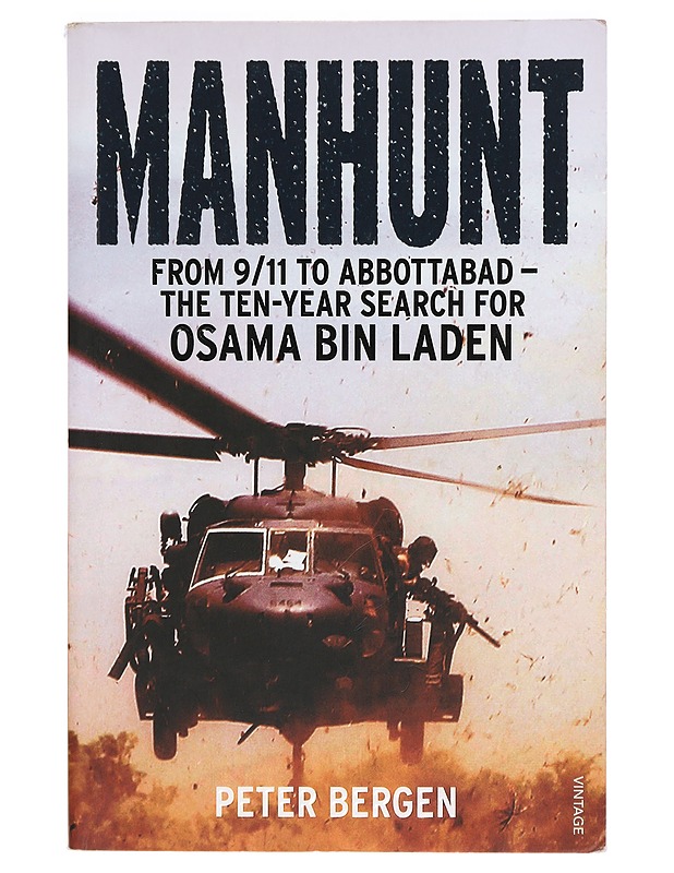 Manhunt. From 9/11 to Abbottabad - The Ten-Year Search for Osama Bin Laden - Peter Bergen - Elämäkerrat ja muistelmat - 10105426699 - 0