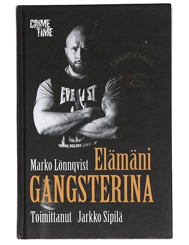 Elämäni gangsterina - Lönnqvist, Marko - Elämäkerrat ja muistelmat - 10105426697 - 0