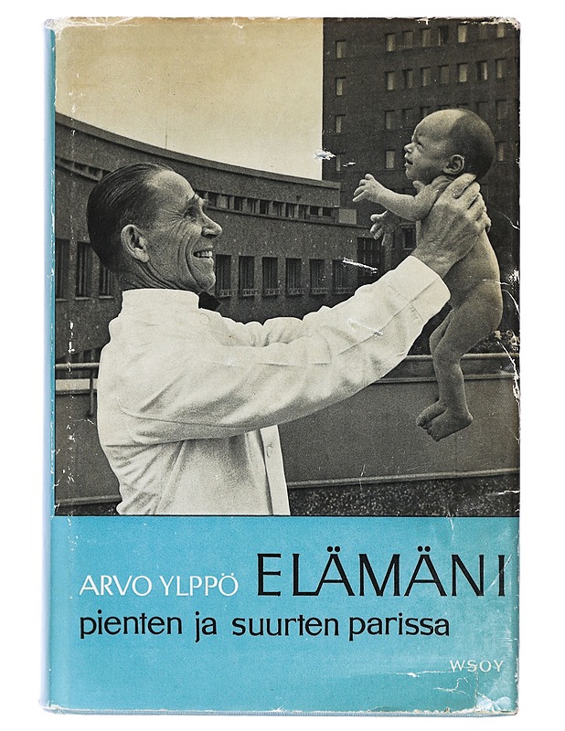 Arvo Ylppö, Elämäni pienten ja suurten parissa - Arvo Ylppö, Maija Suova - Elämäkerrat ja muistelmat - 10105426712 - 0