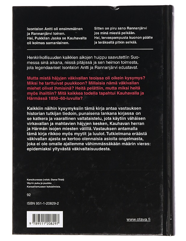 Härmän häjyt ja Kauhavan herra : kuvaus puukkojunkkareitten ja virkavallan välisestä yhteenotosta 1860-luvun lopulla - Heikki Ylikangas - Tietokirjat - 10105426731 - 1
