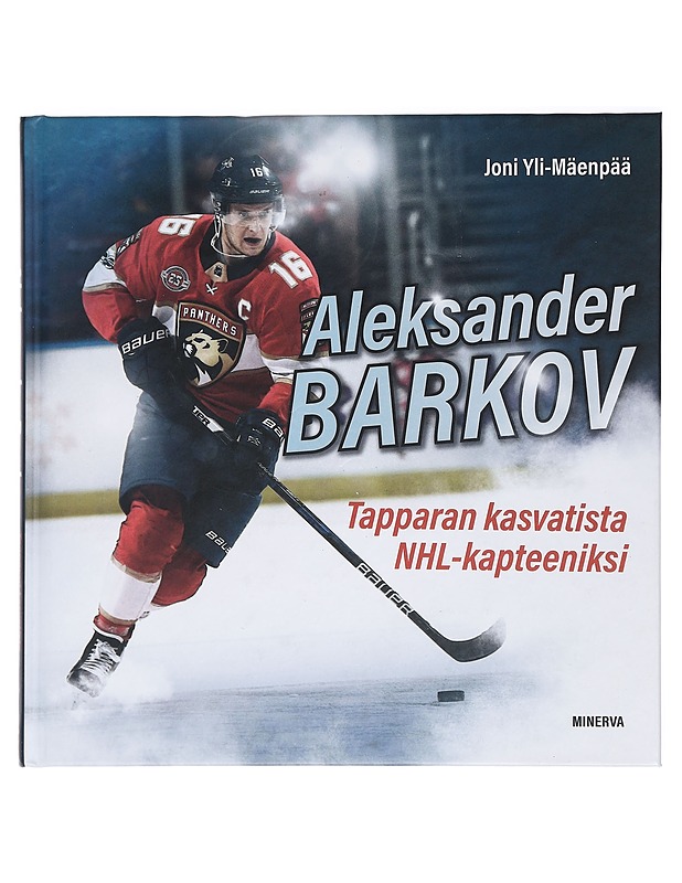 Aleksander Barkov : Tapparan kasvatista NHL-kapteeniksi - Joni Yli-Mäenpää - Elämäkerrat ja muistelmat - 10105426741 - 0