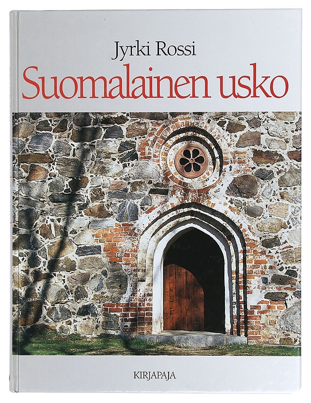Suomalainen usko - Jyrki Rossi - Historiakirjat - 10105426755 - 0