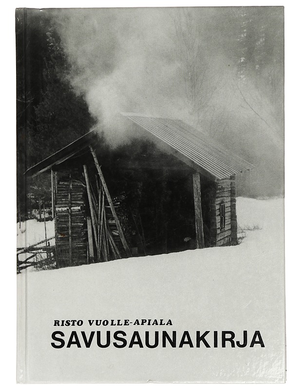 Savusaunakirja - Risto vuolle-apiala  - Tietokirjat ja oppaat - 10105426770 - 0