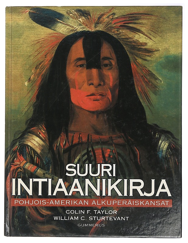 Suuri Intiaanikirja - Colin F. Taylor & William C. Sturtevant - Tietokirjat - 10105426786 - 0
