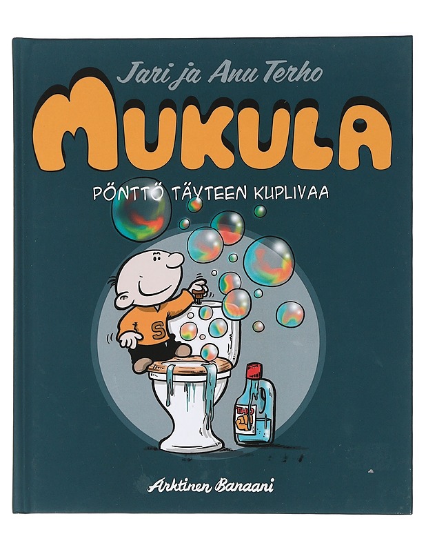 Mukula : pönttö täyteen kuplivaa - Terho, Jari - Sarjakuvat - 10105426832 - 0
