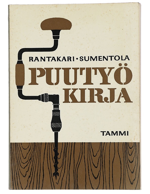 Puutyökirja - Arvi Rantakari & Kauko Sumentola - Tietokirjat ja oppaat - 10105426926 - 0