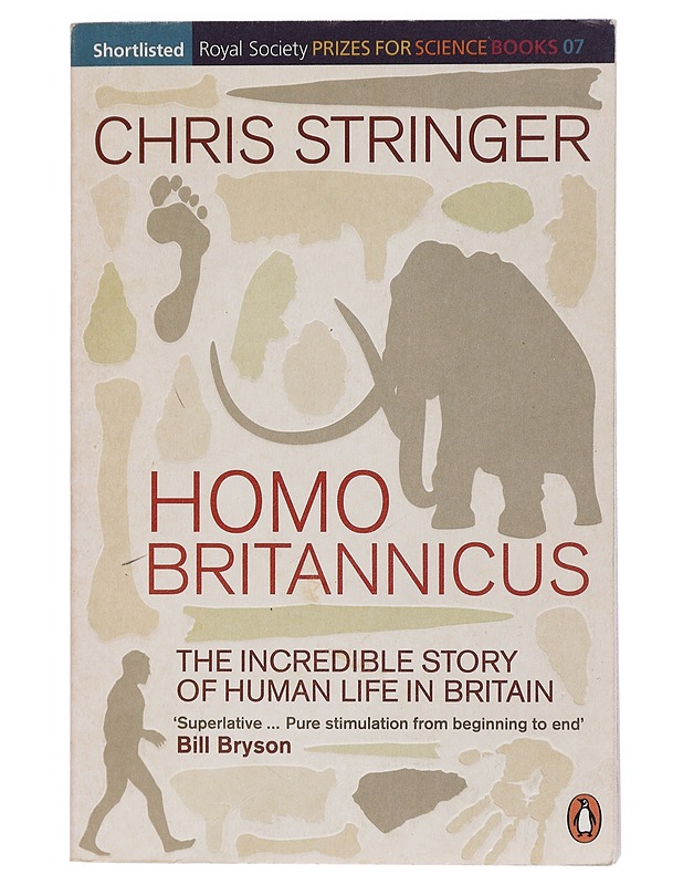 Homo Britannicus : the incredible story of human life in Britain - Chris Stringer - Historiakirjat - 10105426923 - 0