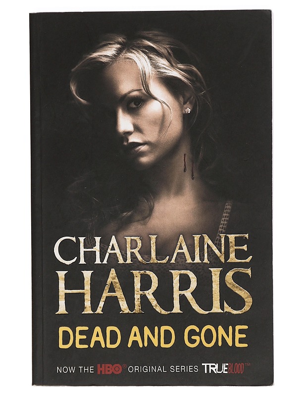 Dead and gone - Harris, Charlaine - Romaanit ja novellit - 10105426937 - 0