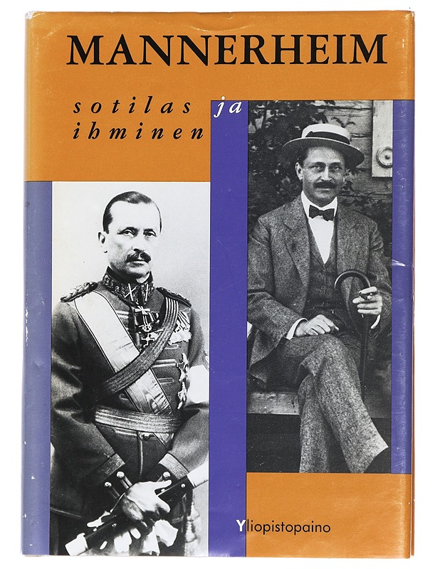 Mannerheim : sotilas ja ihminen - Sillanpää, Kari J. - Elämäkerrat ja muistelmat - 10105427078 - 0
