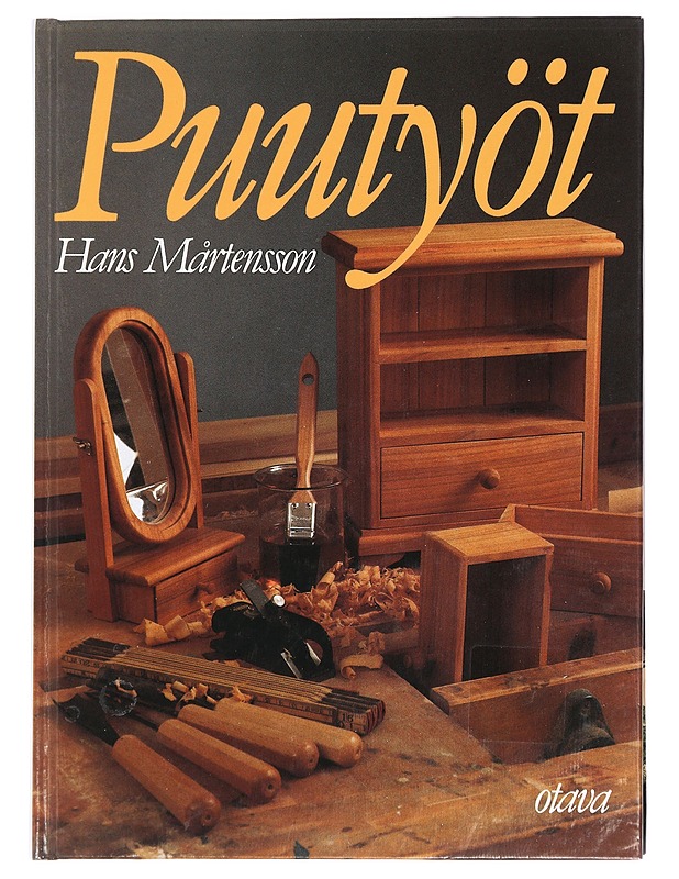 Puutyöt - Mårtensson, Hans - Tietokirjat ja oppaat - 10105427085 - 0
