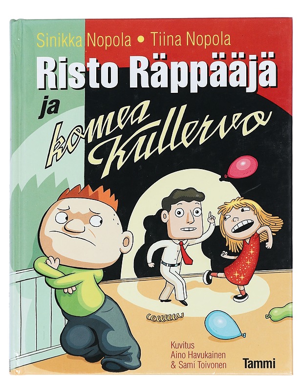 Risto Räppääjä ja komea Kullervo -Sinikka Nopola, Tiina Nopola - Lastenkirjat - 10105427105 - 0