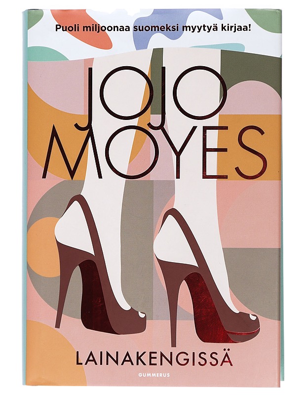 Lainakengissä - Moyes, Jojo - Romaanit ja novellit - 10105427145 - 0