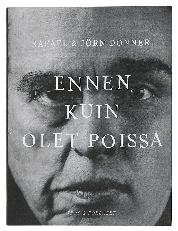 Ennen kuin olet poissa : kirjeitä pojalta isälle, isältä pojalle - Donner, Rafael - Lastenkirjat - 10105427180 - 0
