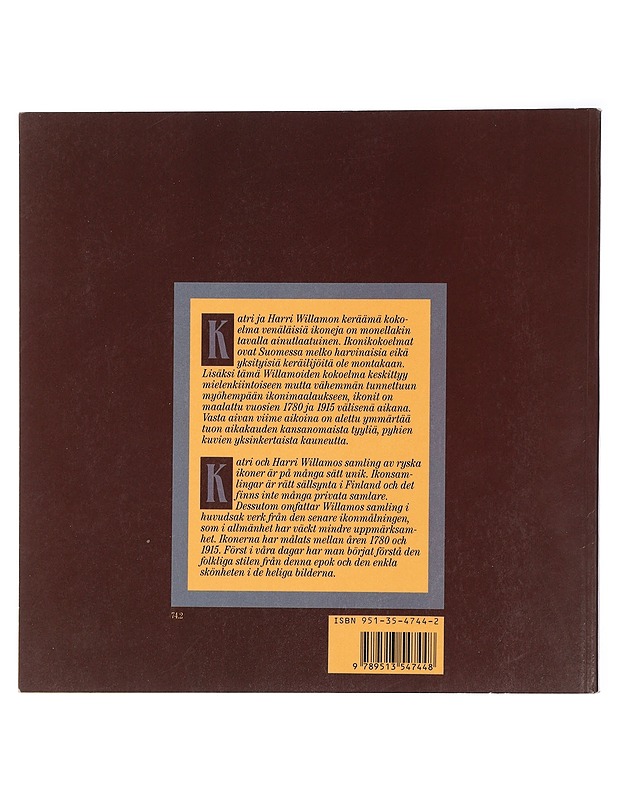 Venäläisiä ikoneja noin 1780-1915 : Katri ja Harri Willamon kokoelma = Ryska ikoner cirka 1780-1915 : Katri och Harri Willamos samling - Willamo, Harri - Historiakirjat - 10105427212 - 1