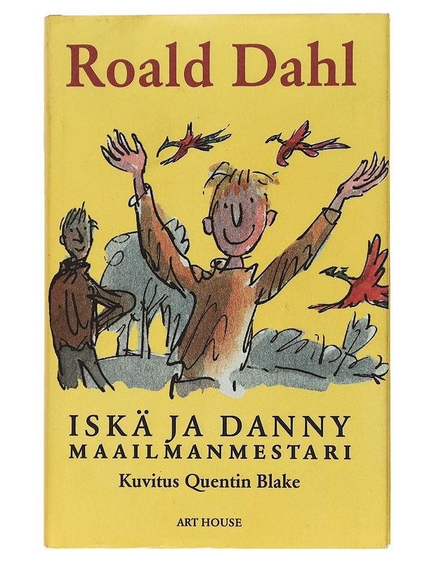 Iskä ja Danny maailmanmestari - Dahl, Roald - Romaanit ja novellit - 10105427261 - 0