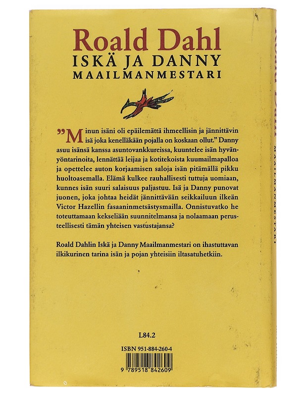 Iskä ja Danny maailmanmestari - Dahl, Roald - Romaanit ja novellit - 10105427261 - 1