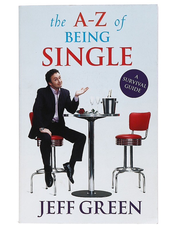 The A-Z of Being Single: Jeff Green - Tietokirjat ja oppaat - 10105427342 - 0