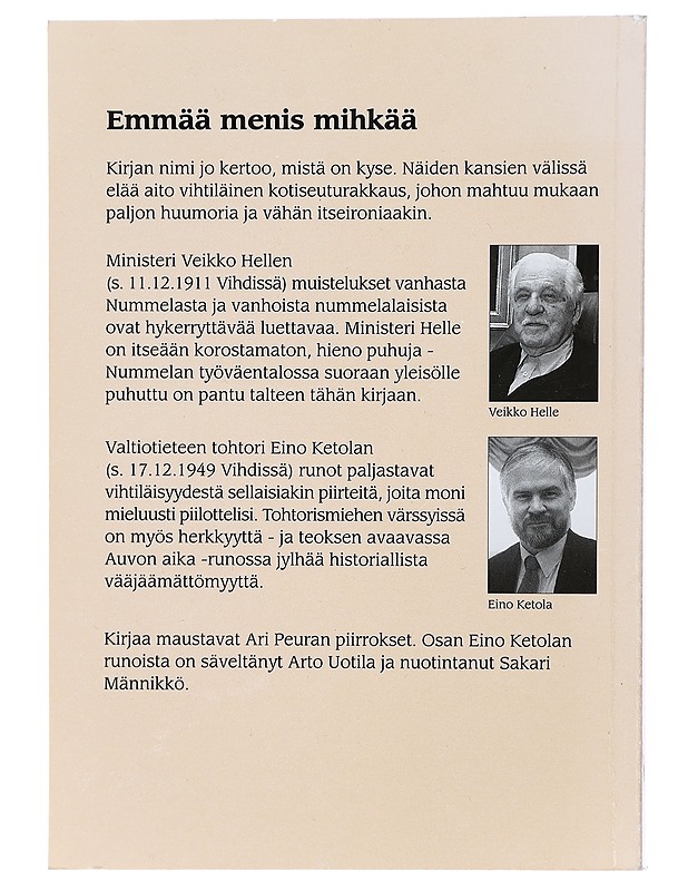 Emmää menis mihkää! - Helle, Veikko - Elämäkerrat ja muistelmat - 10105427344 - 1