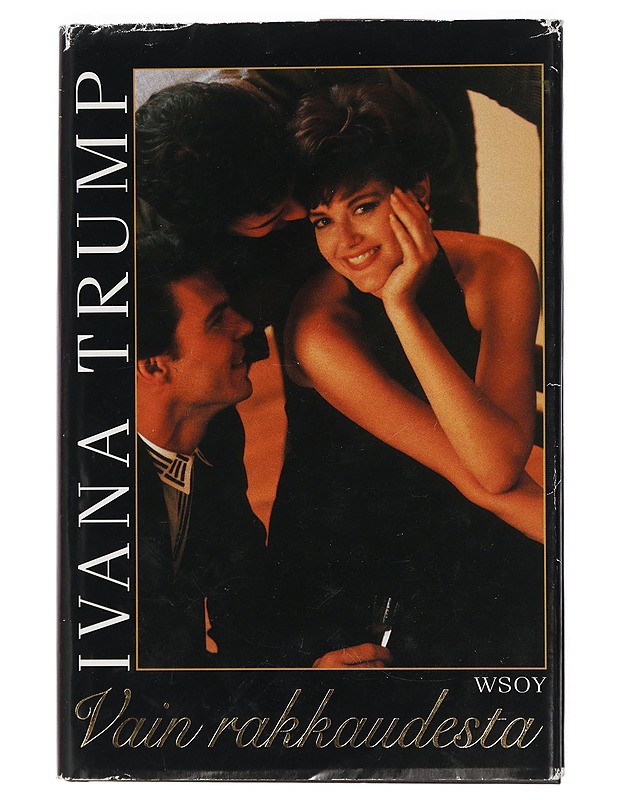 Vain rakkaudesta - Trump, Ivana - Romaanit ja novellit - 10105427350 - 0