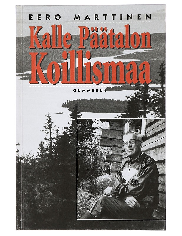 Kalle Päätalon Koillismaa - Eero Marttinen - Elämäkerrat ja muistelmat - 10105427354 - 0