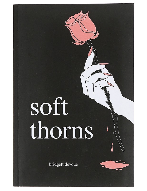 Soft thorns - Bridgett Devoue - Runot ja näytelmät - 10105427406 - 0