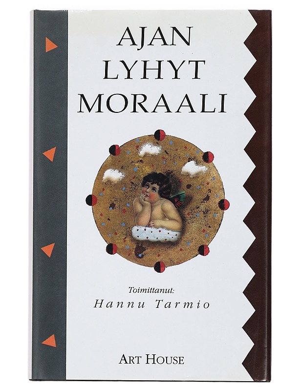 Ajan lyhyt moraali - Tarmio, Hannu - Tietokirjat ja oppaat - 10105427442 - 0