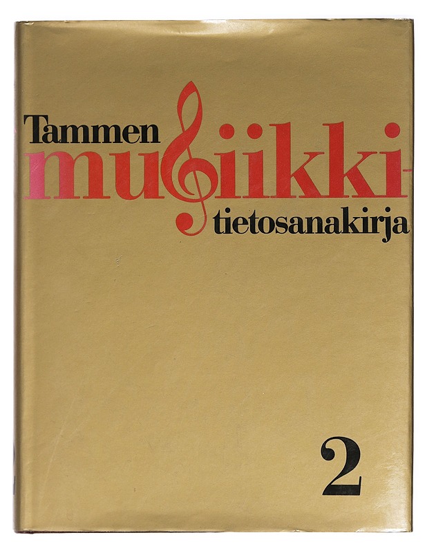 Tammen musiikkitietosanakirja. 2, M-Ö - Törnblom, Folke H. - Historiakirjat - 10105427443 - 0