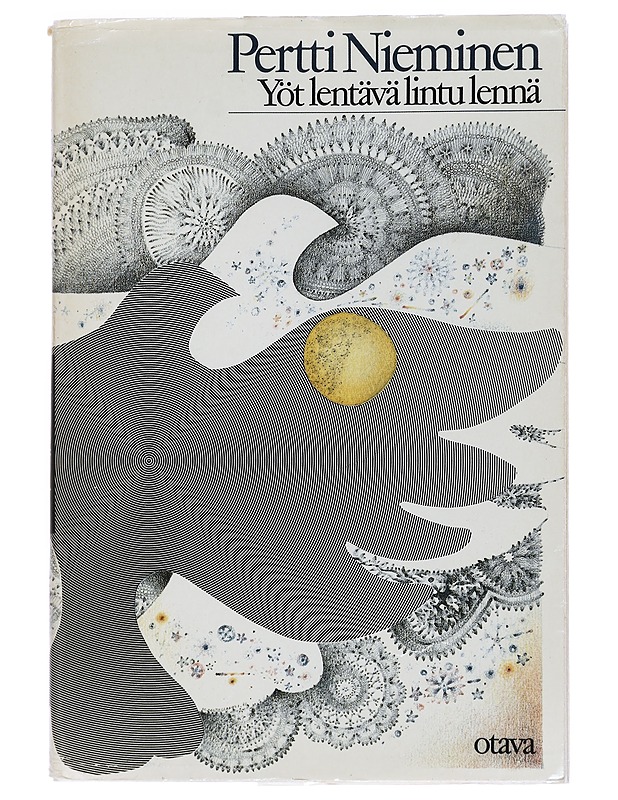 Yöt lentävä lintu lennä : runoja, mottoja - Pertti Nieminen - Runot ja näytelmät - 10105427468 - 0