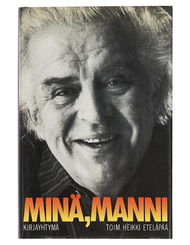 Minä, Manni - Heikki Eteläpää - Elämäkerrat ja muistelmat - 10105427493 - 0