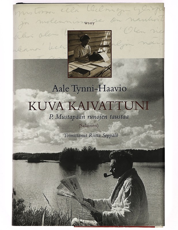 Kuva kaivattuni : P. Mustapään runojen taustaa : (salainen) - Tynni, Aale - Elämäkerrat ja muistelmat - 10105427503 - 0