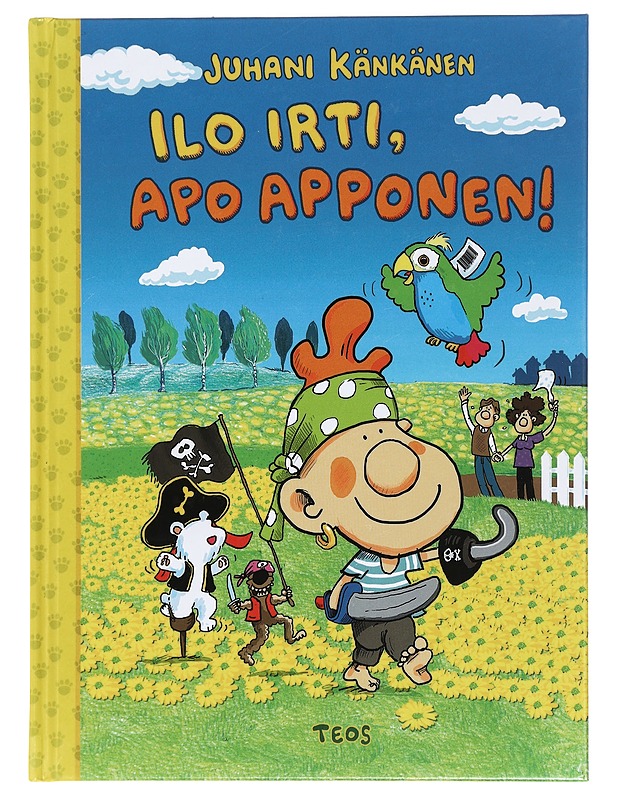 Ilo irti, Apo Apponen! - Känkänen, Juhani - Lastenkirjat - 10105427504 - 0