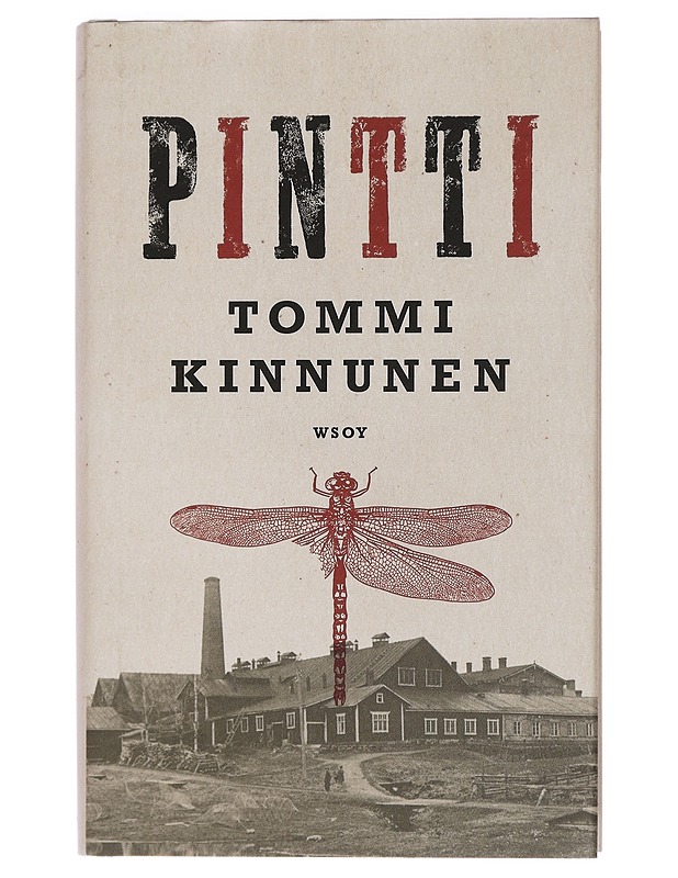 Pintti : kolmenpäivänromaani - Tommi Kinnunen - Romaanit ja novellit - 10105427505 - 0