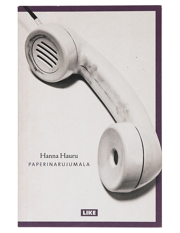 Paperinarujumala - Hanna Hauru - Romaanit ja novellit - 10105427533 - 0