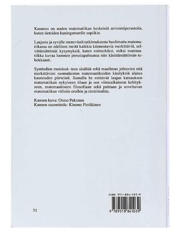 Symbolien metsässä : matemaattisia esseitä - Pekonen, Osmo - Harrastekirjat - 10105427570 - 1