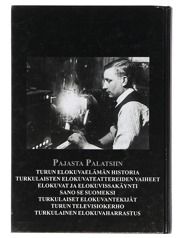 Pajasta Palatsiin : Turun Elokuvaelämän Historia - Tietokirjat - 10105427729 - 1