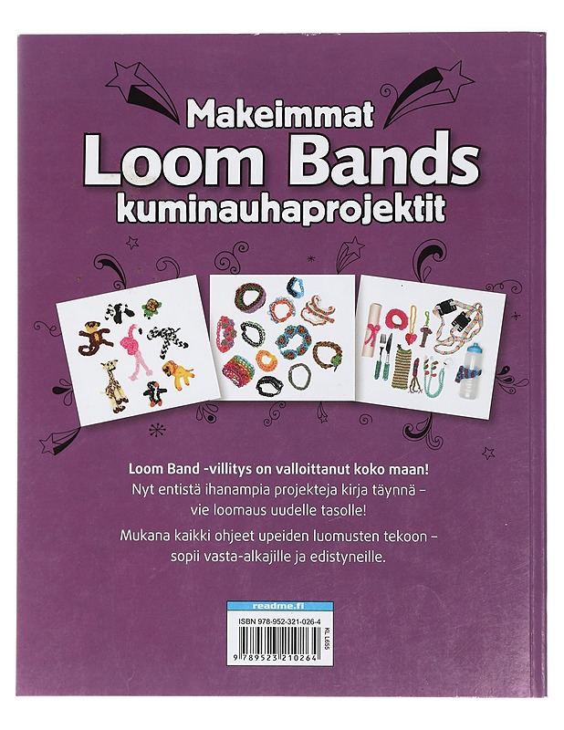 Loom bands : makeimmat kuminauhaprojektit - Sillars-Powell, Tessa - Tietokirjat ja oppaat - 10105427741 - 1
